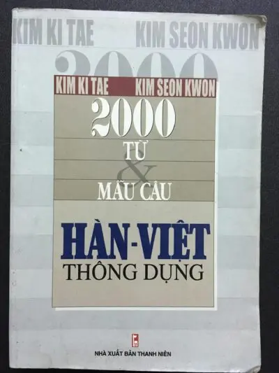 File Sách 2000 từ và mẫu câu Hàn – Việt thông dụng [PDF] – Kim Ki Tae và Kim Seon Kwon