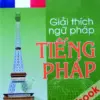 File Sách Giải Thích Ngữ Pháp Tiếng Pháp PDF – Lương Quỳnh Mai, Trần Thị Yến
