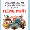 File Sách Đặc Điểm Ngữ Âm Và Quy Tắc Phát Âm Trong Tiếng Nhật – Nguyễn Hoài Khánh PDF
