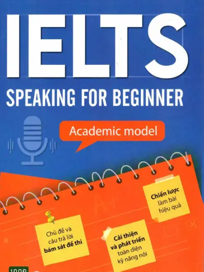 File Sách IELTS Speaking for Beginner – Academic Model [PDF, MP3] Dương Hân