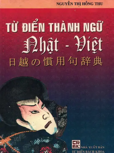 File Sách Từ điển thành ngữ Nhật Việt [PDF] Tác giả Nguyễn Thị Hồng Thu
