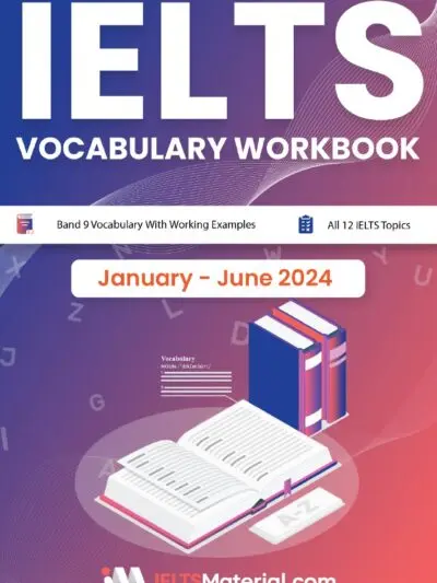File Sách Ielts Vocabulary Workbook, January – June 2024 Band 9 All 12 Ielts Topics [PDF]