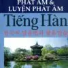 File Sách Những Nguyên Tắc Phát Âm Và Luyện Phát Âm Tiếng Hàn PDF – Lê Huy Khoa