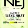 File Sách NEJ Giáo Trình Tiếng Nhật Cơ Bản Theo Chủ Đề Vol 2 PDF + Mp3 – Koichi Nishiguchi