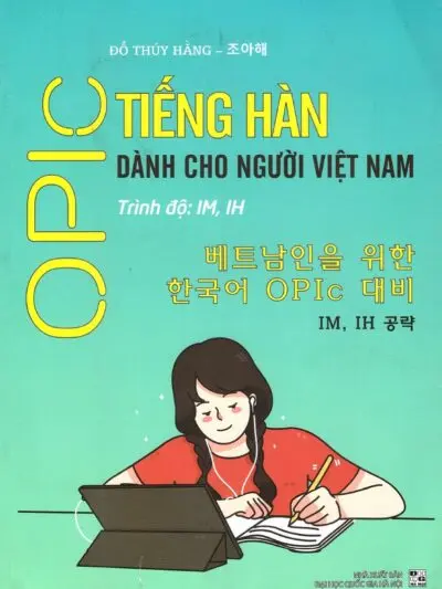 File Sách Opic Tiếng Hàn Dành Cho Người Việt Nam PDF Trình Độ IM, IH – Đỗ Thúy Hằng