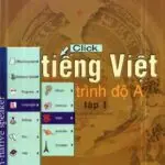 Sách Click Tiếng Việt trình độ A tập 1+2 (A2), Đoàn Thiện Thuật